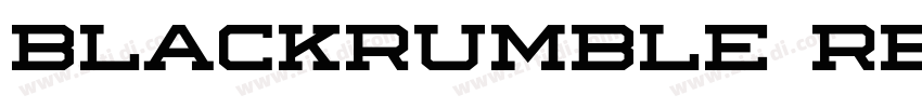 Blackrumble Regular字体转换 Blackrumble Regular字体转换